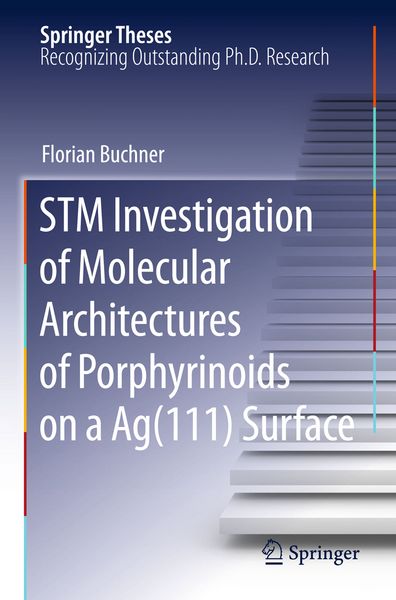 Produktbild: STM Investigation of Molecular Architectures of Porphyrinoids on a Ag(111) Surface