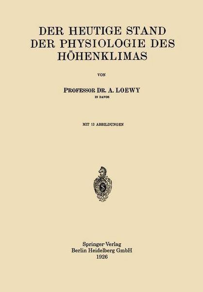 Produktbild: Der Heutige Stand der Physiologie des H&ouml;henklimas