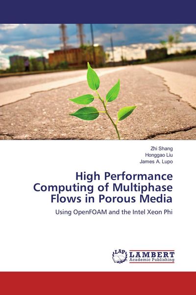Produktbild: High Performance Computing of Multiphase Flows in Porous Media