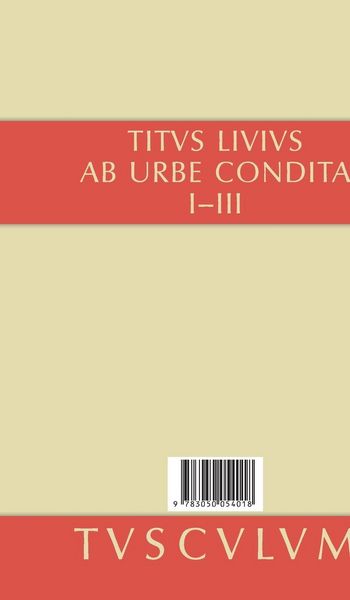 Produktbild: Titus Livius: R&ouml;mische Geschichte / Buch 1-3