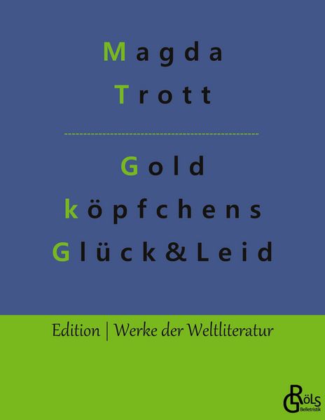 Produktbild: Goldk&ouml;pfchens Gl&uuml;ck und Leid