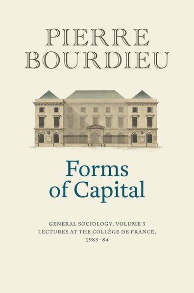 Produktbild: Forms of Capital: General Sociology, Volume 3