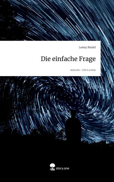 Produktbild: Die einfache Frage. Life is a Story - story.one