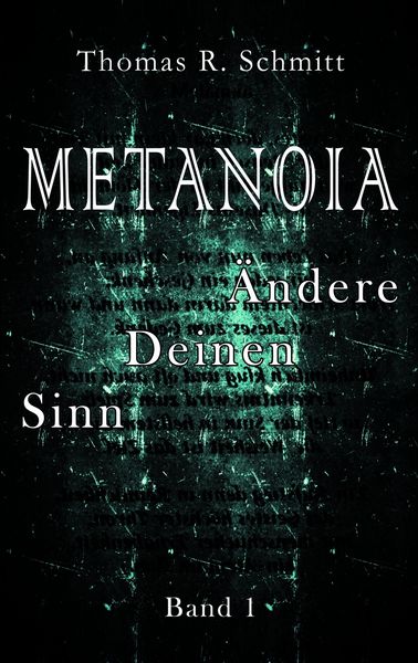 Produktbild: METANOIA - &Auml;ndere Deinen Sinn - Band 1