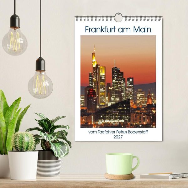 Produktbild: Frankfurt am Main vom Frankfurter Taxifahrer Petrus Bodenstaff (Wandkalender 2027 DIN A4 hoch), CALVENDO Monatskalender