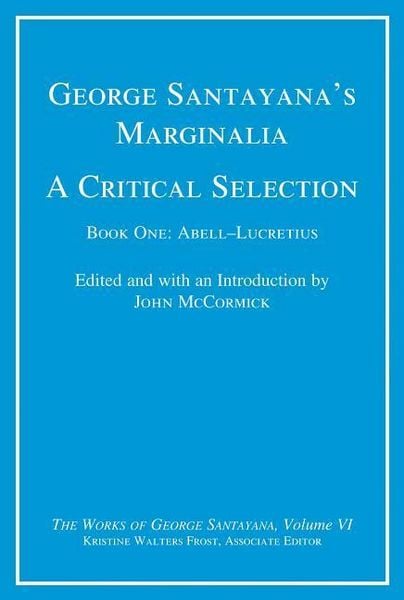 Produktbild: George Santayana's Marginalia, a Critical Selection, Volume 6