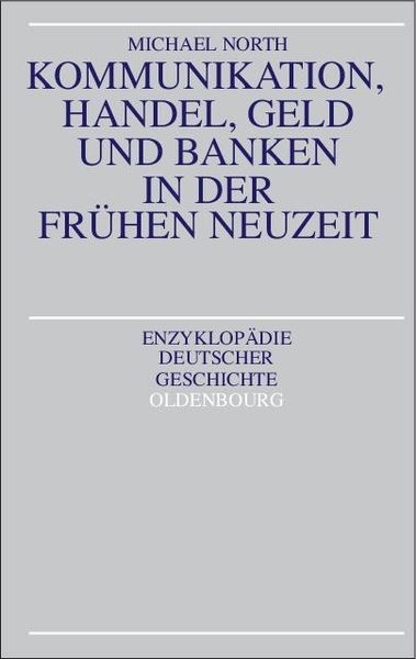 Produktbild: Kommunikation, Handel, Geld und Banken in der Fr&uuml;hen Neuzeit