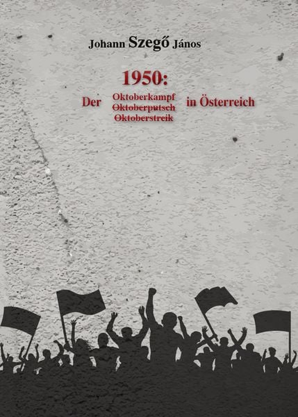 Produktbild: 1950: Der Oktoberkampf in &Ouml;sterreich