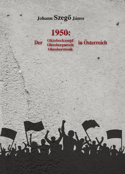 Produktbild: 1950: Der Oktoberkampf in &Ouml;sterreich