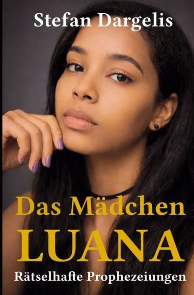 Produktbild: Das M&auml;dchen LUANA - R&auml;tselhafte Prophezeiungen