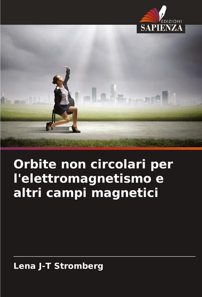 Produktbild: Orbite non circolari per l'elettromagnetismo e altri campi magnetici