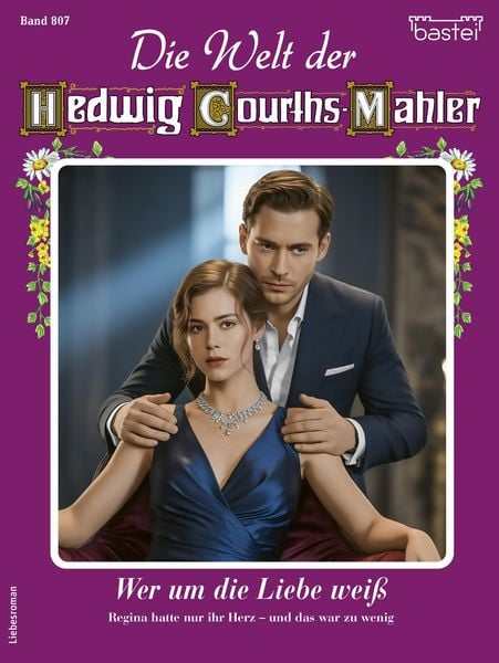 Produktbild: Die Welt der Hedwig Courths-Mahler 807