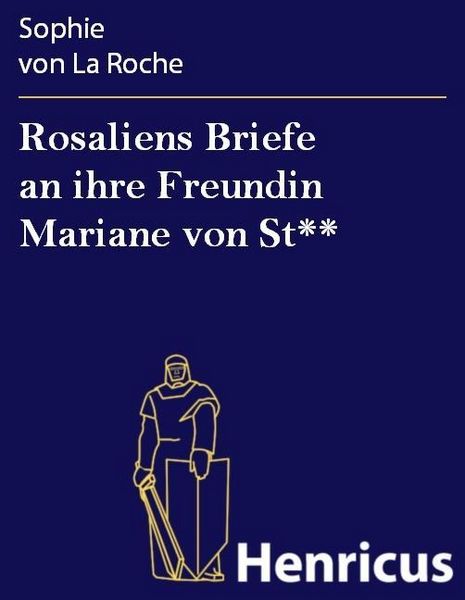 Produktbild: Rosaliens Briefe an ihre Freundin Mariane von St**