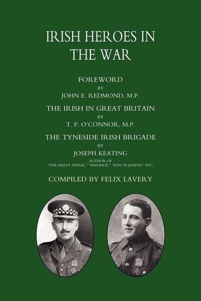 Produktbild: (Tyneside Irish Brigade) Irish Heroes in the War