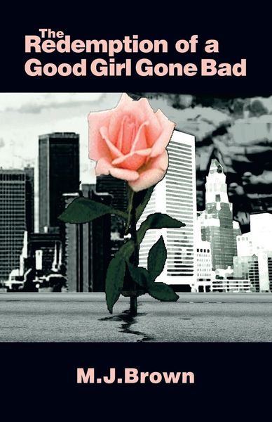 Produktbild: The Redemption of a Good Girl Gone Bad