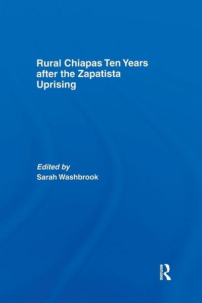 Produktbild: Rural Chiapas Ten Years after the Zapatista Uprising
