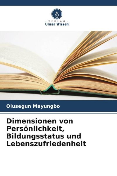 Produktbild: Dimensionen von Pers&ouml;nlichkeit, Bildungsstatus und Lebenszufriedenheit