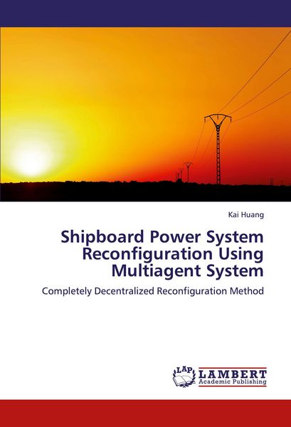 Produktbild: Shipboard Power System Reconfiguration Using Multiagent System