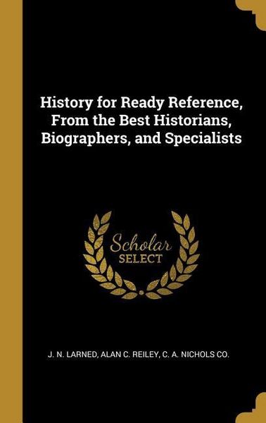 Produktbild: History for Ready Reference, From the Best Historians, Biographers, and Specialists