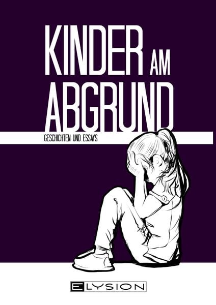Kinder am Abgrund, Taschenbuch von , Elysion-Books, 978-3-96000-357-1