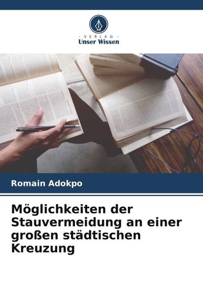 Produktbild: M&ouml;glichkeiten der Stauvermeidung an einer gro&szlig;en st&auml;dtischen Kreuzung