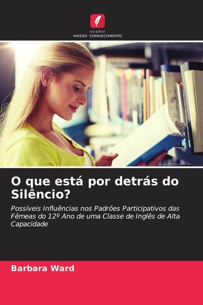 Produktbild: O que est&aacute; por detr&aacute;s do Sil&ecirc;ncio?