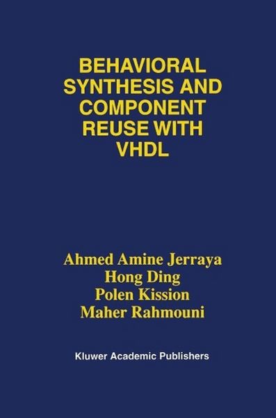 Produktbild: Behavioral Synthesis and Component Reuse with VHDL