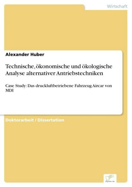 Produktbild: Technische, &ouml;konomische und &ouml;kologische Analyse alternativer Antriebstechniken
