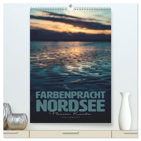 Produktbild: Farbenpracht Nordsee (hochwertiger Premium Wandkalender 2026 DIN A2 hoch), Kunstdruck in Hochglanz