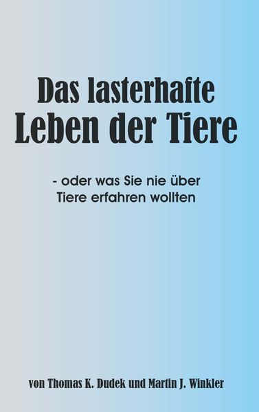 Produktbild: Das lasterhafte Leben der Tiere