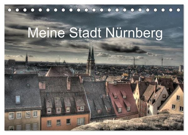 Produktbild: Meine Stadt N&uuml;rnberg 2026 (Tischkalender 2026 DIN A5 quer), CALVENDO Monatskalender