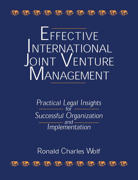 Produktbild: Effective International Joint Venture Management: Practical Legal Insights for Successful Organization and Implementation