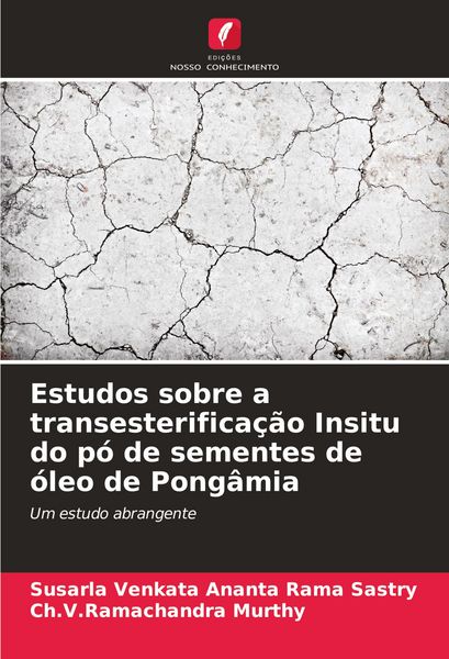 Produktbild: Estudos sobre a transesterifica&ccedil;&atilde;o Insitu do p&oacute; de sementes de &oacute;leo de Pong&acirc;mia