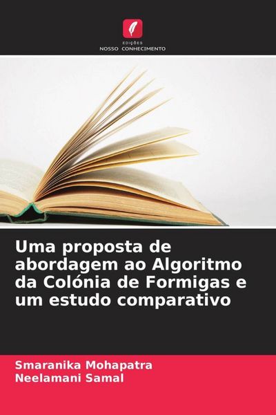Produktbild: Uma proposta de abordagem ao Algoritmo da Col&oacute;nia de Formigas e um estudo comparativo