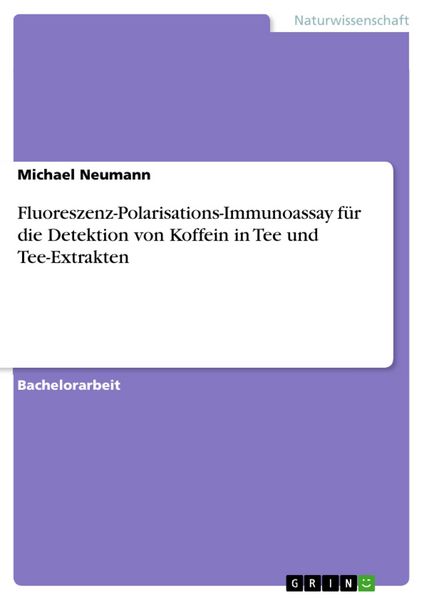 Produktbild: Fluoreszenz-Polarisations-Immunoassay f&uuml;r die Detektion von Koffein in Tee und Tee-Extrakten