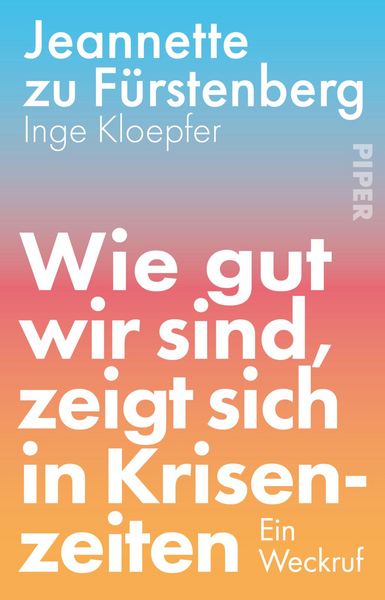 Produktbild: Wie gut wir sind, zeigt sich in Krisenzeiten