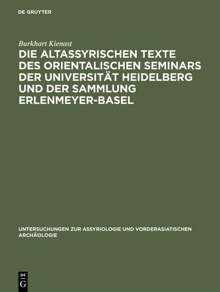 Produktbild: Die altassyrischen Texte des orientalischen Seminars der Universit&auml;t Heidelberg und der Sammlung Erlenmeyer-Basel