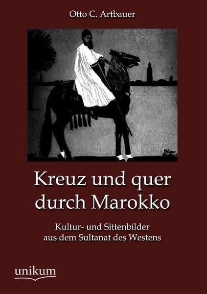 Produktbild: Artbauer, O: Kreuz und quer durch Marokko