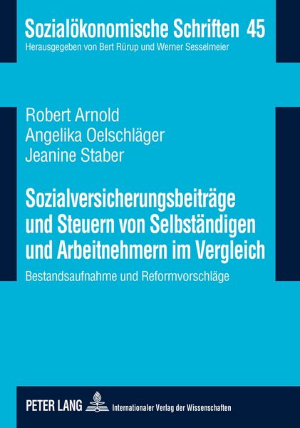 Produktbild: Sozialversicherungsbeitr&auml;ge und Steuern von Selbst&auml;ndigen und Arbeitnehmern im Vergleich