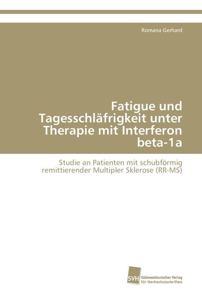 Produktbild: Fatigue und Tagesschl&auml;frigkeit unter Therapie mit Interferon beta-1a