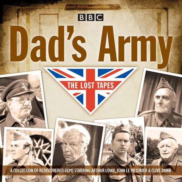 Produktbild: Dad's Army: The Lost Tapes: Classic Comedy from the BBC Archives