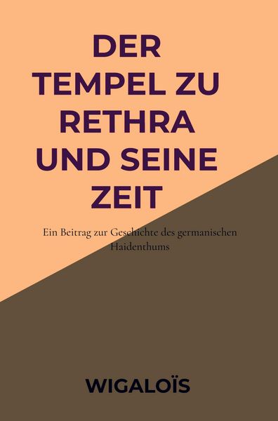 Produktbild: Der Tempel zu Rethra und seine Zeit