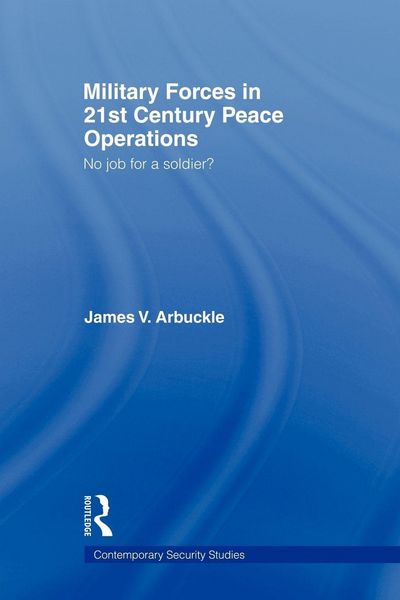 Produktbild: Military Forces in 21st Century Peace Operations