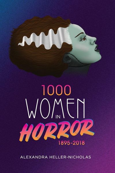Produktbild: 1000 Women In Horror, 1895-2018 (hardback)