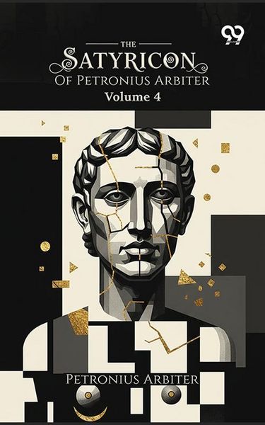 Produktbild: Satyricon Of Petronius Arbiter: Volume 4