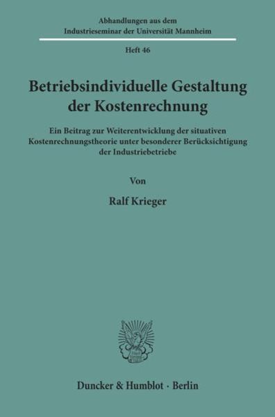 Betriebsindividuelle Gestaltung der Kostenrechnung., Taschenbuch von Ralf Krieger, Duncker & Humblot, 9783428085750