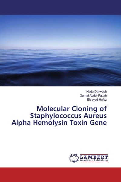 Produktbild: Molecular Cloning of Staphylococcus Aureus Alpha Hemolysin Toxin Gene