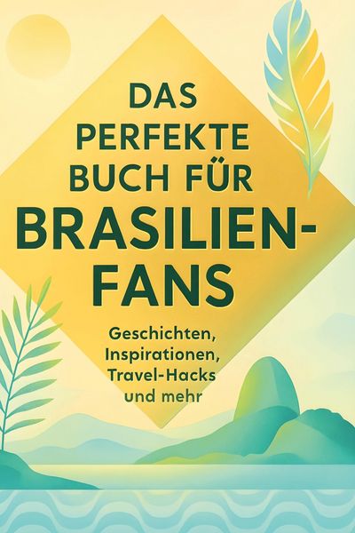 Produktbild: Das perfekte Buch f&uuml;r Brasilien-Fans