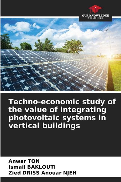 Produktbild: Techno-economic study of the value of integrating photovoltaic systems in vertical buildings