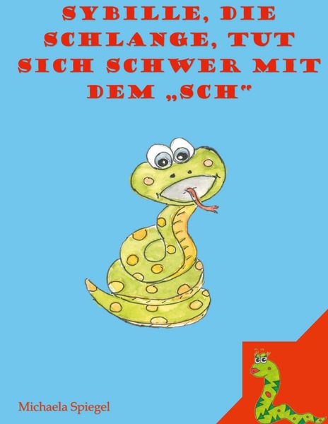 Produktbild: Sybille, die Schlange, tut sich schwer mit dem "Sch"